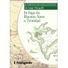 In fuga da Buenos Aires a Trinidad