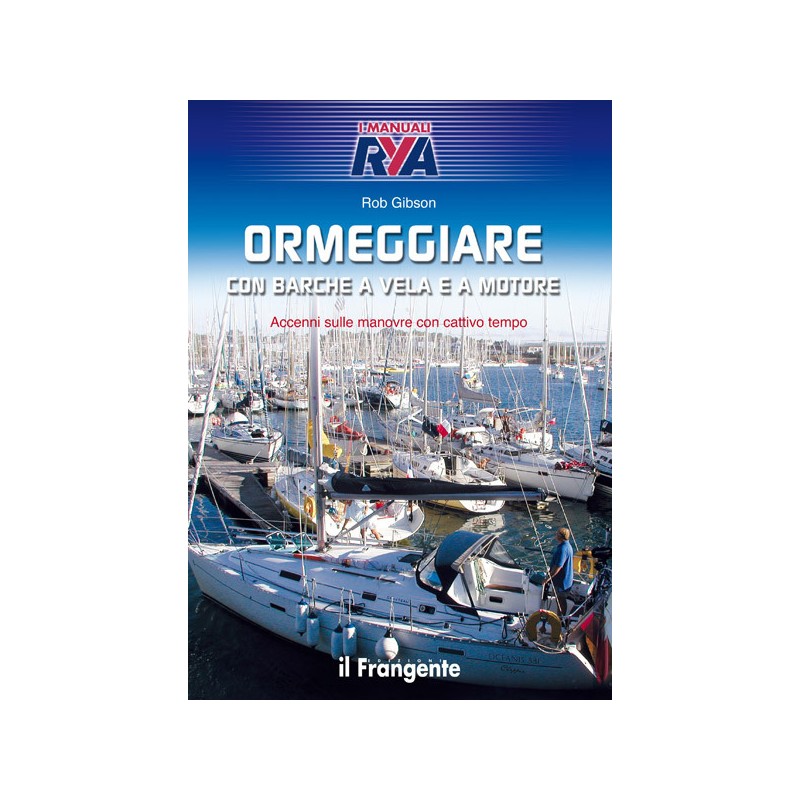 Ormeggiare con barche a vela e a motore