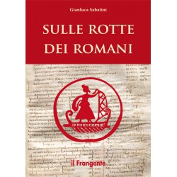 Sulle rotte dei Romani