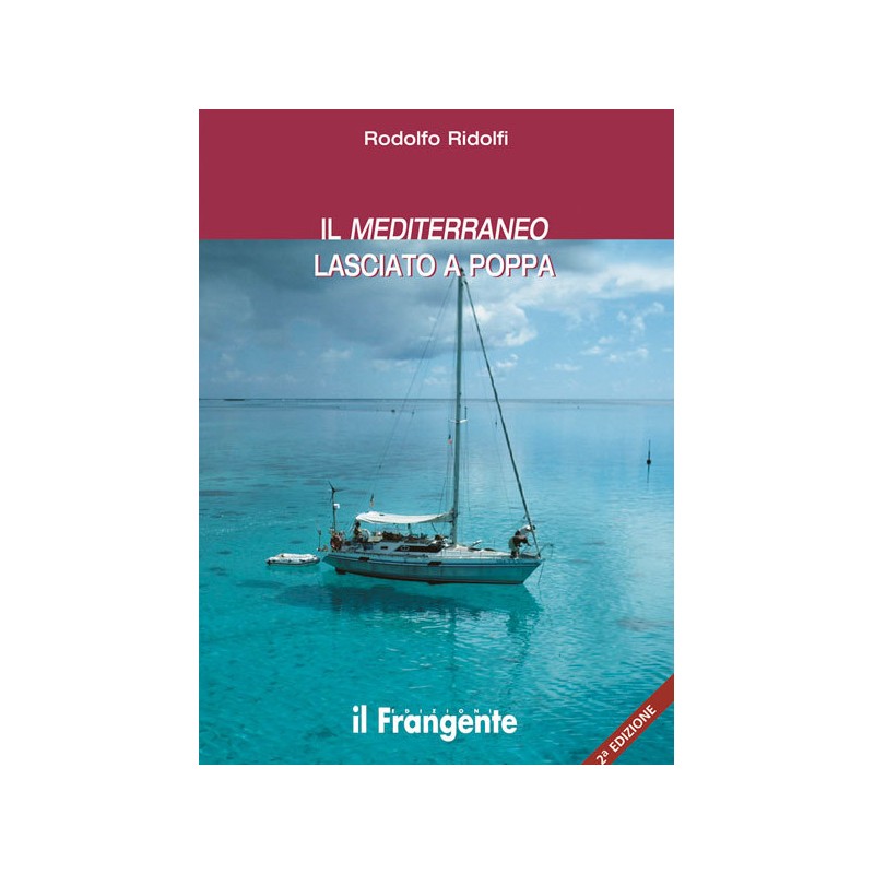 Il Mediterraneo lasciato a poppa