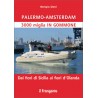 Palermo - Amsterdam 3000 miglia in gommone