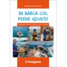 In barca col piede giusto